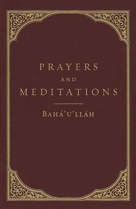 Full Download Prayers And Meditations By Bahullh