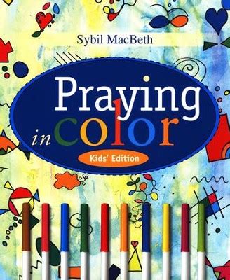 Full Download Praying In Color Kids Edition By Sybil Macbeth