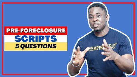 PreForeclosure Scripts 5 Questions + 1 POWER Question myEmpirePRO