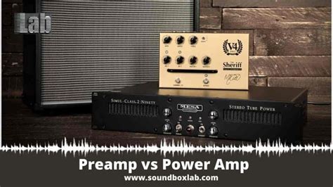 Preamp vs Power Amp - SoundboxLab