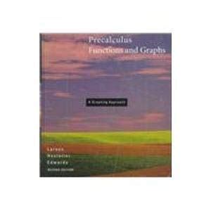 Precalculus: Functions & Graphs a Graphing Approach