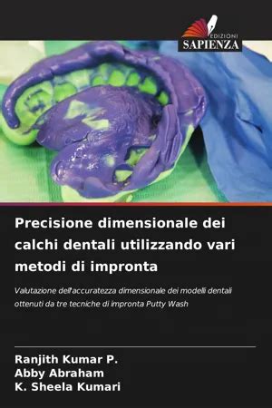 Precisione dimensionale dei calchi dentali utilizzando vari metodi …