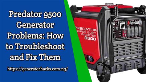 Predator 9500 generator problems. You can attempt to repair the hole. 4. Faulty Shut-Off Valve. Check the fuel shut-off valve on your Predator generator. It may be the spot your generator is leaking. Shut-off valves are prone to leaking and must be replaced when you find a leak. The fuel shut-off valve may have a sediment bowl and seal. 