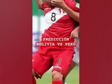 Prediccion de futbol bolivia-peru.