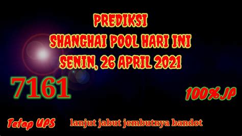 Prediksi shanghai pools malam ini 2021. Hari.