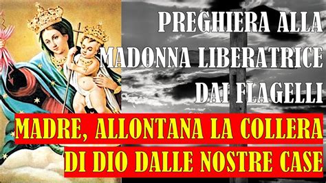 Preghiera alla Madonna liberatrice dai flagelli - YouTube