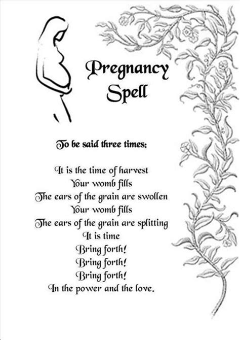 In general, magic spells target the threshold experiences of pregnancy: conception and delivery. (Spells for conception are contained under Fertility Spells). Successful delivery …. 