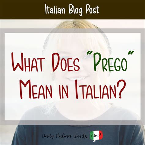 Prego in italian. Things To Know About Prego in italian. 