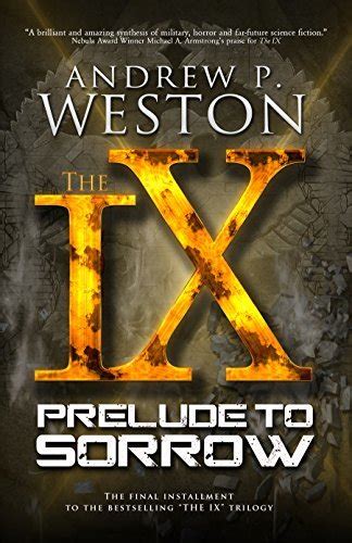 Read Online Prelude To Sorrow The Ix 3 By Andrew P Weston