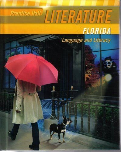 Prentice Hall Literature Florida Language And Literacy Penguin Edition