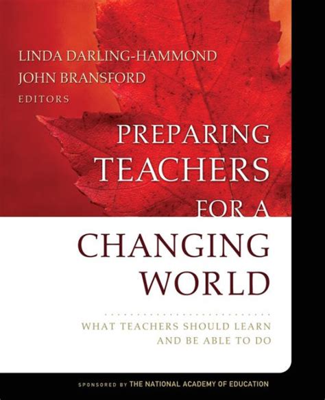 Preparing the Teacher to Meet the Challenges of a Changing World - ed