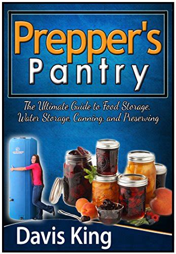 Preppers pantry the ultimate guide to food storage water storage canning and preserving survival gear emergency. - Die anrufung gottes al wabilal sayyib min al kalim al tayyib.