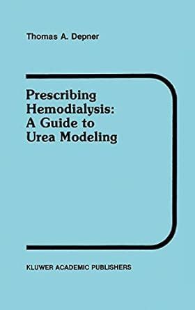 Prescribing hemodialysis a guide to urea modeling developments in nephrology. - Ihrer chur-fürstl. durchlaucht zu sachssen, etc. etc. allgemeine vormundschafts-ordnung.