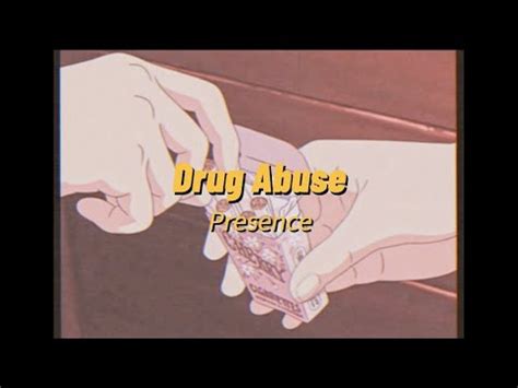 Presence - Drug Abuse (Lyrics) - YouTube