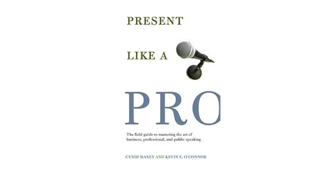 Present like a pro the field guide to mastering the art of business professional and public speaking. - Management information systems laudon study guide.