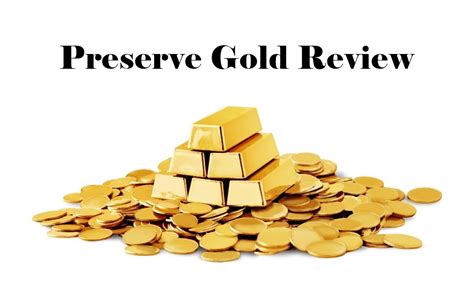 Preserve gold. Things To Know About Preserve gold. 