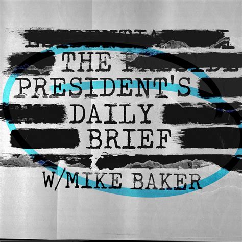 President's daily brief podcast cancelled. With Bryan Dean Wright, 532 episodes, 4 ratings & reviews.Each morning, the President of the United States receives a highly classified briefing on the most important issues facing the country -- The President's Daily Brief. Now you can hear your very own PDB, in the form of a podcast, every morning at 6am Eastern, and every afternoon at 4pm Eastern. You'll get 20 minutes of the most important ... 