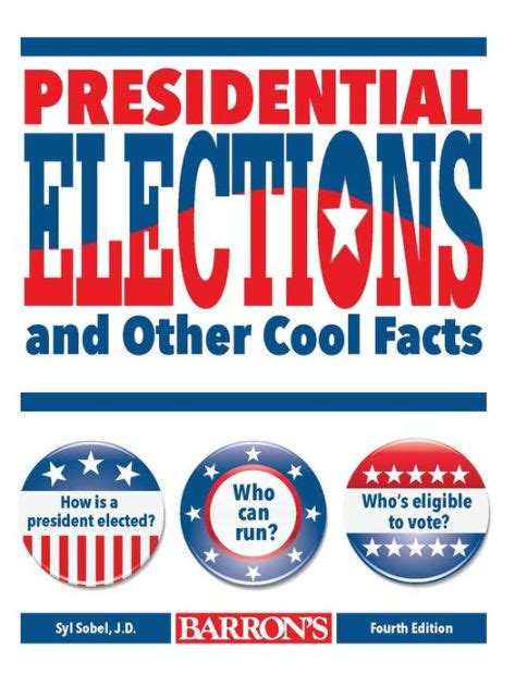 Full Download Presidential Elections And Other Cool Facts By Syl Sobel