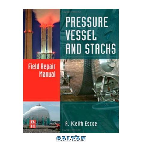 Pressure vessel and stacks field repair manual. - Sharp financial calculator el 733a manual.