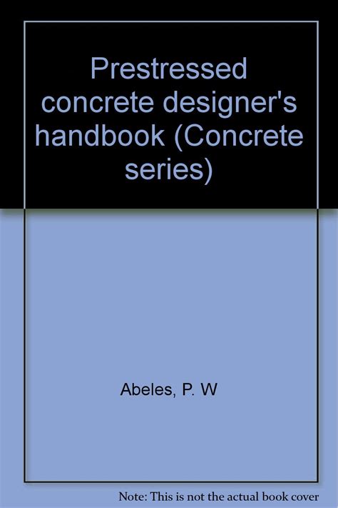 Prestressed concrete designers handbook by p w abeles. - Guide for class 10th science cbse.