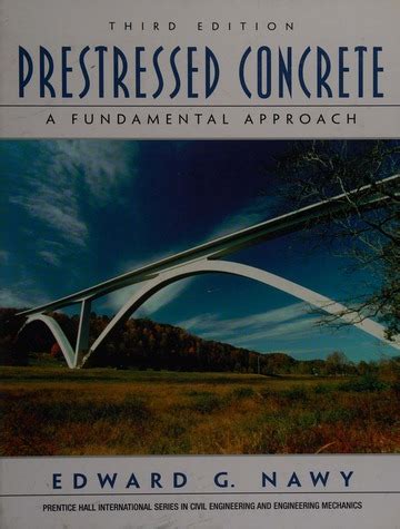 Download Prestressed Concrete A Fundamental Approach By Edward G Nawy