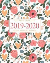 Full Download Pretty Simple Planners 2019  2020 Planner Weekly And Monthly Calendar Schedule  Academic Organizer  Inspirational Quotes And Navy Floral Cover   July 2020 20192020 Pretty Simple Planners By Not A Book