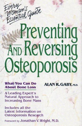 Preventing and reversing osteoporosis every womans essential guide. - Katharina von siena. lehrerin der kirche..