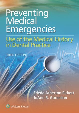Read Online Preventing Medical Emergencies Use Of The Medical History In Dental Practice By Frieda Atherton Pickett