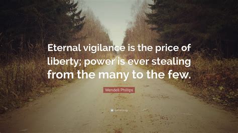 Price Of Liberty Is Eternal Vigilance
