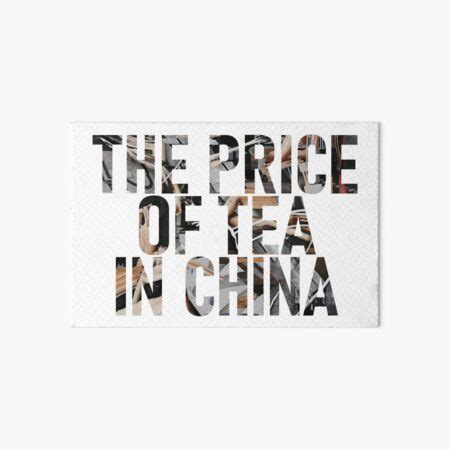 Price Of Tea In China Saying