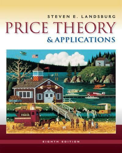 Price Theory and Applications by Landsburg, Steven - eBay