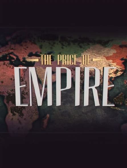 Stream The Price of Empire | MagellanTV. HD 97 % 13 EPISODES TV-14. This is the story of two wars fought at the same time on opposite ends of the globe, often mislabeled as a single war: The Second World War. These conflicts remade our world in just a few decades. A story of how the rise and fall of great powers, from Nazi Germany to Imperial ...
