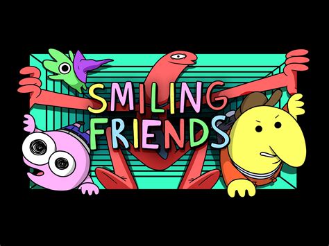 Prime Video: SMILING FRIENDS, Season 2.