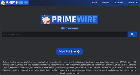 01. Putlocker. Used by millions, Putlocker is the next best alternative to Primewire. Its content includes movies and Tv shows. You can select your movie based on categories such as genre, year, a recent addition, etc. There will be some ads while you stream your content. 02. Solar Movies.. 