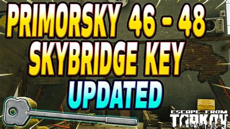Primorsky 46 48 skybridge key.  Jan 10, 2023 · Note: Key spawn is not 100%.  Handcrafte...