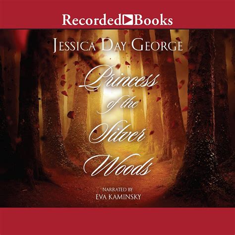 Full Download Princess Of The Silver Woods  The Princesses Of Westfalin Trilogy 3 By Jessica Day George