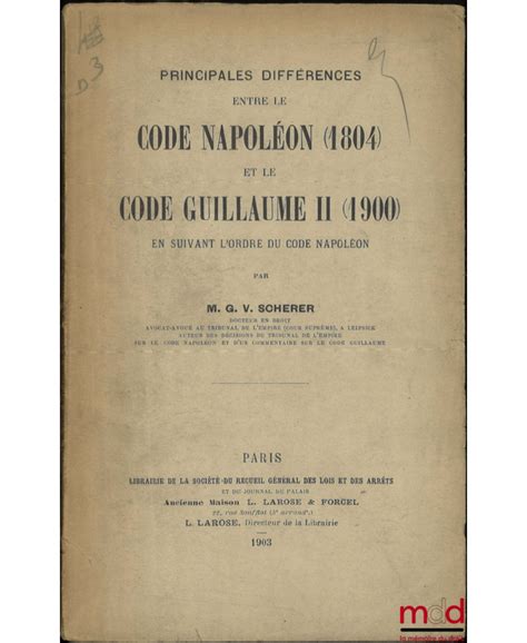 Principales différences entre le code napoléon (1804) et le code guillaume ii (1900). - Geographischer führer durch freiburg und umgebung.