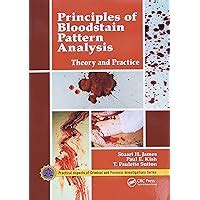 Principles Of Bloodstain Pattern Analysis Theory A