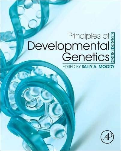 Principles Of Developmental Genetics Second Edition