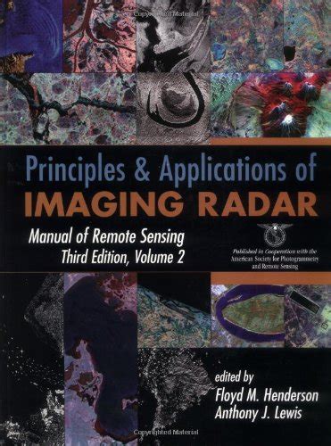 Principles and applications of imaging radar manual of remote sensing volume 2. - Catálogo de la colección lafragua de la biblioteca nacional de méxico, 1821-1853.