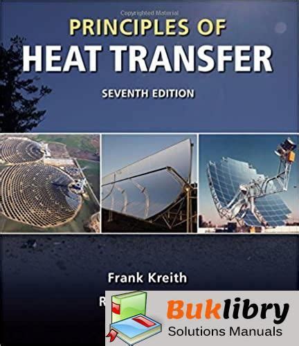 Principles of heat transfer kreith 7th solutions manual. - Descubra su destino en sus sueños (coleccion manuales practicos (editores mexicanos unidos).).