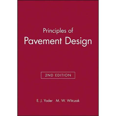 Principles of pavement design by yoder manual. - Libro d'arme e d'amore chiamata leandra.