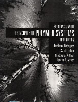 Principles of polymer systems solutions manual. - Service manual for f j edwards guillotine.