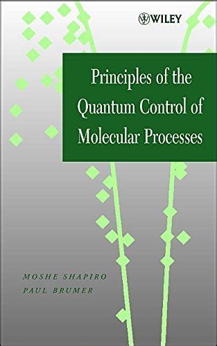 Principles of the quantum control of molecular processes. - Compte-rendue de la première session, nancy-1875.