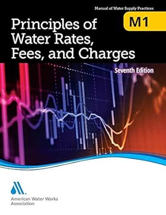 Principles of water rates fees and charges m1 awwa manual. - Notas acerca da geração da 70..