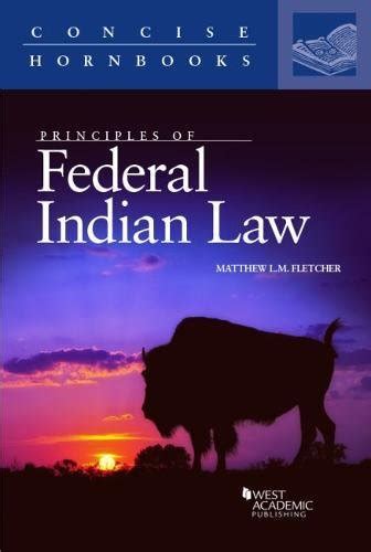 Read Principles Of Federal Indian Law Concise Hornbook Series By Matthew Fletcher