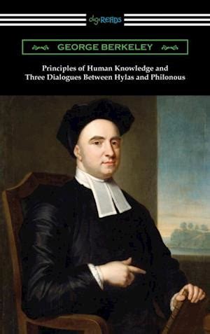 Download Principles Of Human Knowledge  Three Dialogues Between Hylas And Philonous By George Berkeley