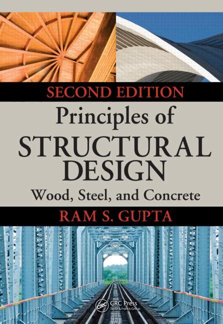 Read Principles Of Structural Design Wood Steel And Concrete Second Edition By Ram S Gupta