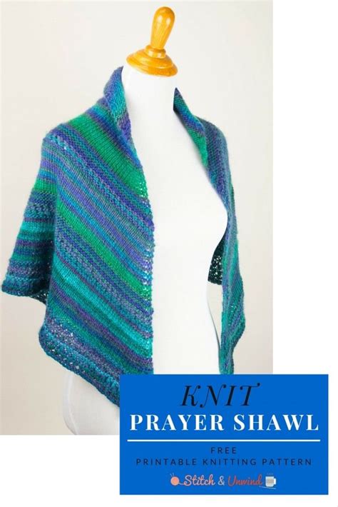 Printable Pattern Free Knit Prayer Shawl Pattern Stitch and Unwind