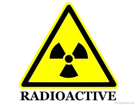 Printable Radioactive Sign Science Signs Radioactive Signs